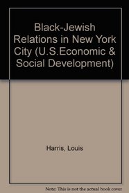 Black-Jewish Relations in New York City (U.S.Economic & Social Development)