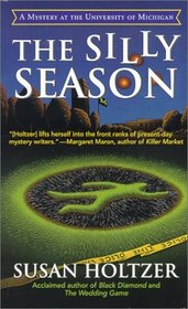 The Silly Season: An Entr' Acte Mystery of the University of Michigan