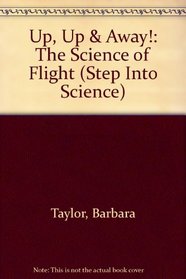 UP, UP & AWAY! (Step Into Science)