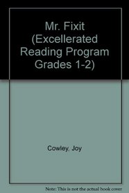 Mr. Fixit (Excellerated Reading Program Grades 1-2)