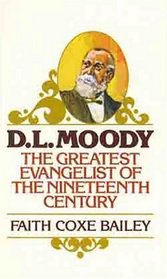 D. L. Moody: America's First Foreign Missionary