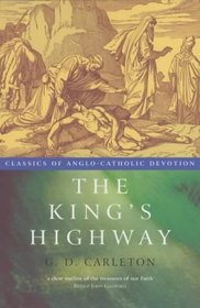 The King's Highway (Classics of Anglo-Catholic Devotion)