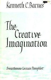 CREATIVE IMAGINATION (SWARTHMORE LECT.)