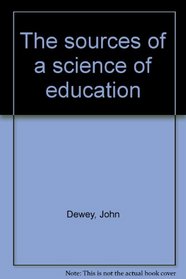 The sources of a science of education