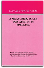 A Measuring Scale for Ability in Spelling