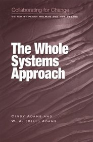 Collaborating for Change: The Whole Systems Approach