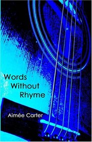 Words Without Rhyme (The Zac Trilogy, Book 2) (Zac Trilogy)