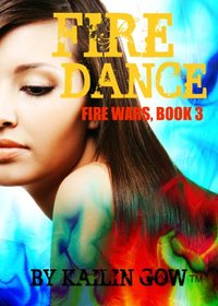 Fire Dance (Fire Wars #3)