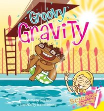 Groovy Gravity (Science Rocks)