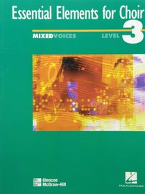 Essential Elements for Choir, Intermediate Level 3 Repertoire, Mixed, Student Edition