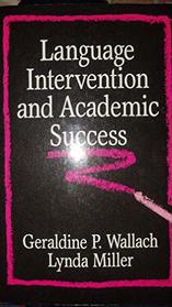 Language intervention and academic success