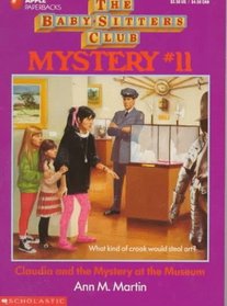 Claudia and the Mystery at the Museum (Baby-Sitters Club Mystery, #11)