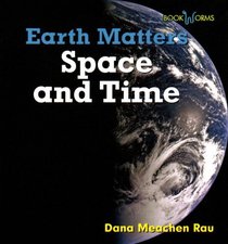 Space and Time (Bookworms: Earth Matters)