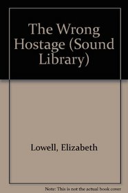 The Wrong Hostage (Sound Library)