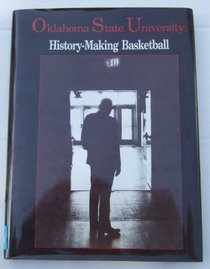 Oklahoma State University: History-Making Basketball