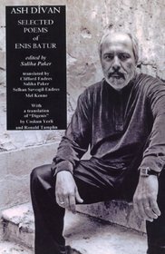 Ash Divan: Selected Poems of Enis Batur