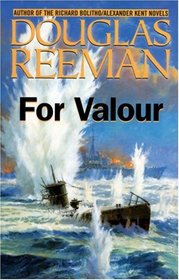 For Valour (The Modern Naval Fiction Library)