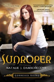 Sunroper (A Goddesses Rising Novel)