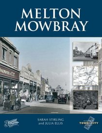 Melton Mowbray (Town & City Memories)