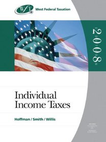 West Federal Taxation 2008: Individual Income Taxes, Professional Version (West Federal Taxation Individual Income Taxes)