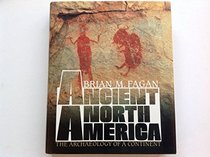 Ancient North America: Archaeology of a Continent
