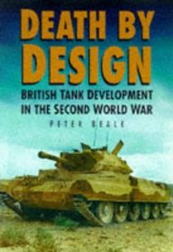 Death by Design: The Fate of British Tank Crews in the Second World War