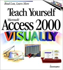 Teach Yourself Microsoft(r) Access 2000 VISUALLY