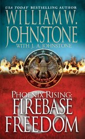 Firebase Freedom (Phoenix Rising, Bk 2)