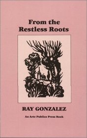 From the Restless Roots