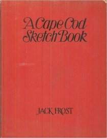 A Cape Cod Sketchbook