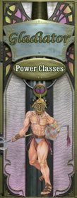 The Power Classes II: Gladiator (v. 2)