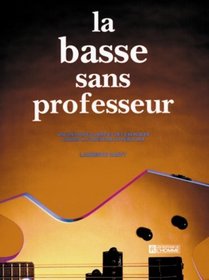La Basse Sans Professeur (Spanish Edition)