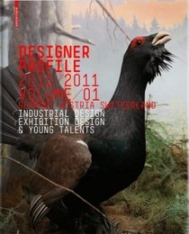 Designer Profile 2010/2011: Industrial + Exhibition Design (German and English Edition)