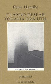 Cuando Desear Todavia Erautil (Spanish Edition)