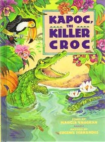 Kapoc: The Killer Croc (Animal Fair Series)