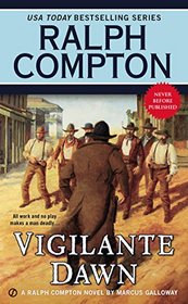 Vigilante Dawn: A Ralph Compton Novel (Ralph Compton Western Series)