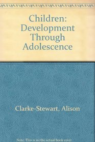 Children: Development Through Adolescence