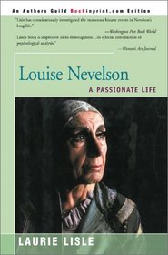 Louise Nevelson: A Passionate Life