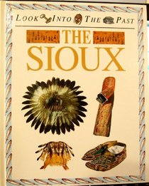 The Sioux (Look into the Past)
