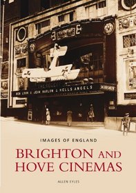 Brighton and Hove Cinemas (Archive Photographs: Images of England)