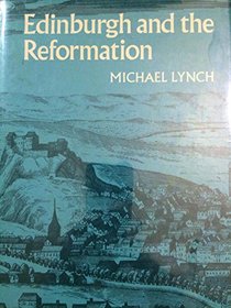 Edinburgh and the Reformation