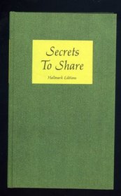 Secrets to share;: Experiences of courage and faith in the lives of famouns men and women (Hallmark editions)