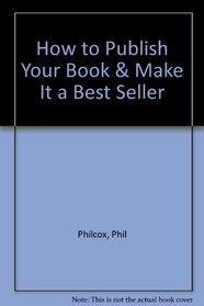 How to Publish Your Book & Make It a Best Seller