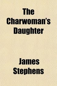 The Charwoman's Daughter