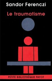 Le traumatisme (French Edition)