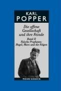 Die offene Gesellschaft und ihre Feinde II / Studienausgabe. Falsche Propheten Hegel, Marx und die Folgen.