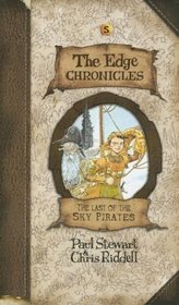 Edge Chronicles 5: The Last of the Sky Pirates (The Edge Chronicles)