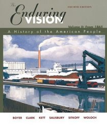The Enduring Vision: A History of the American People, Vol. 2