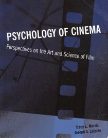 Psychology of Cinema: Perspectives on the Art and Science of Film