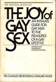 The Joy of Gay Sex: An Intimate Guide for Gay Men to the Pleasures of a Gay Lifestyle (Fireside Books (Holiday House))